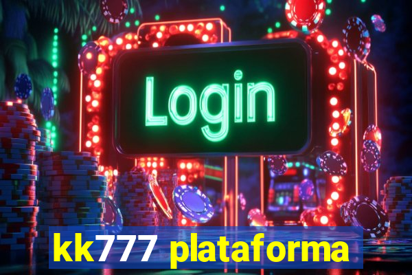 kk777 plataforma